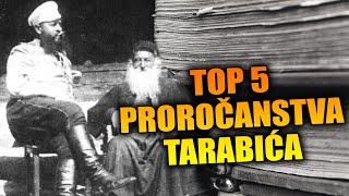 TOP 5 Proročanstva Tarabića [upl. by Gurtner]