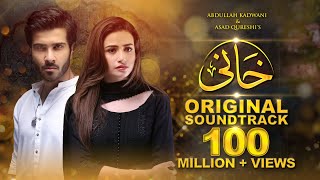 Khaani OST Feroze Khan  Sana Javed  Rahat Fateh Ali Khan HD [upl. by Anaidni]