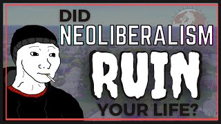 NeoLiberalism Explained  The Many Definitions of NeoLiberal Ideology 🌐 [upl. by Bozuwa282]