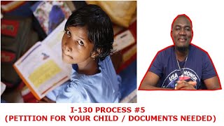 I130 PROCESS PETITION FOR CHILD  DOCUMENTS NEEDED PART 5 [upl. by Freddi]