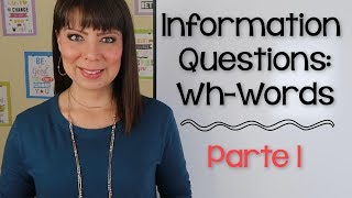 PREGUNTAS CON WH EN INGLES  PARTE 1  WH QUESTIONS PRESENTE SIMPLE [upl. by Eniahs]