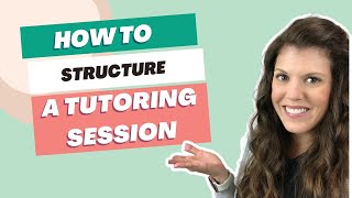 How to Structure a Tutoring Session online or inperson [upl. by Kassandra851]