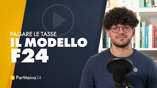 MODELLO F24  COME PAGARE LE TASSE [upl. by Nnaaras]