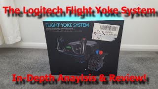 The Logitech Flight Yoke System  A Complete Analysis Overview and Review Ideal First Yoke System [upl. by Eitsym]