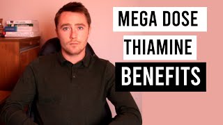 MegaDose Thiamine Benefits Beyond Addressing Deficiency [upl. by Eltsyrhc]