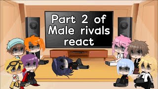 Part 2 of Male rivals react to Ayano  GachaStudio Luna [upl. by Nigen]