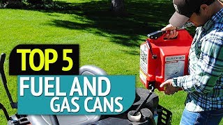 TOP 5 Fuel and Gas Cans [upl. by Boris]