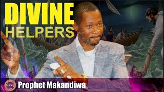 Divine Helpers  Prophet Emmanuel Makandiwa [upl. by Lorollas927]