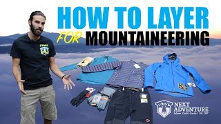 How To Layer For Mountaineering Trips [upl. by Bristow154]