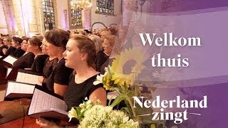 Nederland Zingt Welkom thuis [upl. by Gorges]