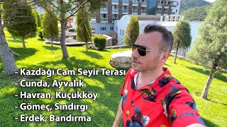 Balıkesir Gezim  Cam Seyir Terası Cunda Ayvalık Gömeç Erdek [upl. by Ahsyen]