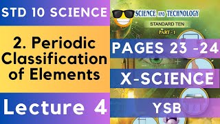 Periodic Classification of Elements Lecture 4 10th Science 1 Maharashtra State Board Science Std 10 [upl. by Hilaire220]