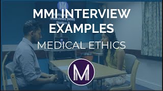 MMI Interview Examples  Medical Ethics  Medic Mind [upl. by Nyluqcaj990]