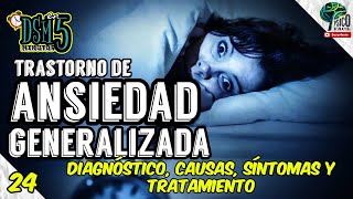 ANSIEDAD Trastorno de Ansiedad Generalizada RESUMIDO Diagnóstico síntomas causas y tratamiento [upl. by Idelson464]