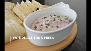 PATÊ DE AZEITONA PRETA  Rápido e Fácil  MÃOS GOURMET [upl. by Ocirred545]