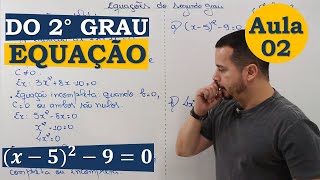 EQUAÇÕES DO 2° GRAU  AULA 02  COMPLETA OU IMCOMPLETA [upl. by Jereld716]