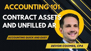 Unbilled Revenue  Contract Asset  Journal Entries 7  Accounting 101 Accounting Basics [upl. by Enialed]