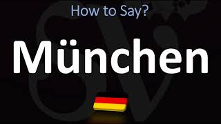 How to Pronounce München Munich [upl. by Feerahs264]