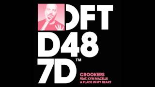 Crookers featuring Kym Mazelle A Place In My Heart [upl. by Laram]