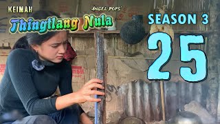 Keimah Thingtlang Nula S3  Epi 25 [upl. by Cuttie]