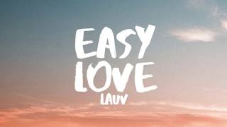 Lauv  Easy Love Lyrics  Lyric Video [upl. by Greff]