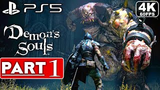 DEMONS SOULS REMAKE Gameplay Walkthrough Part 1 4K 60FPS PS5  No Commentary FULL GAME [upl. by Aneela]