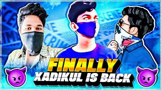 Xadikul Gamer Is Back 😈 [upl. by Zennie605]