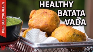 How to make healthy Batata Vada  Recipe by Chef Sanjyot Keer [upl. by Kcinomod]