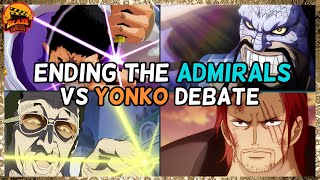 Ending The Admirals VS Yonko Debate [upl. by Yggam]