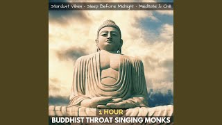 Buddhist Throat Singing Monks One Hour [upl. by Elita]