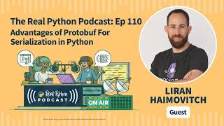 Advantages of Protobuf for Serialization in Python  Real Python Podcast 110 [upl. by Minna902]