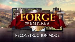 Forge of Empires  Reconstruction Mode [upl. by Gilus]