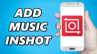 How to Add Music on Inshot Editing App [upl. by Jermayne]