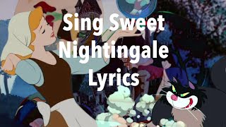 Sing Sweet Nightingale Lyrics Cinderella [upl. by Ayad829]