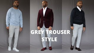 How To Wear Grey Trousers 5 Different Ways [upl. by Zetrac]