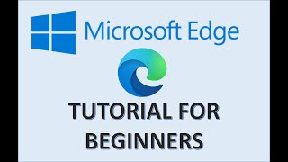 Microsoft Edge  Tutorial for Beginners  How to Use Windows 10 Browser Settings amp New Features App [upl. by Nivrae]