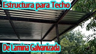 Estructura para Techo de Lamina Galvanizada ¿Como Hacerlo [upl. by Alysa100]