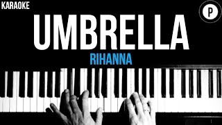 Rihanna  Umbrella Karaoke SLOWER Acoustic Piano Instrumental Cover Lyrics [upl. by Assilem]