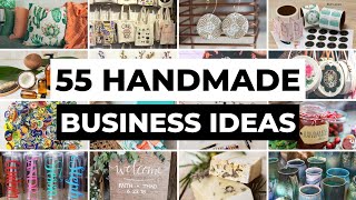 55 Handmade Business Ideas You Can Start At Home  DIY Crafts amp Handmade Products to Sell [upl. by Fini]