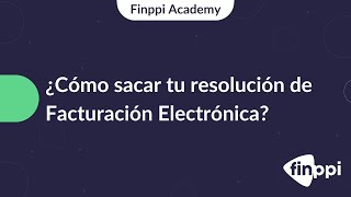 Cómo generar resolución de facturación electrónica en la DIAN  FINPPI [upl. by Remat]