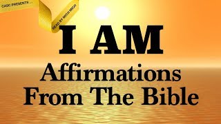 I AM Affirmations From The Bible AUDIO BIBLE SCRIPTURES Faith Declarations  Amazing Grace [upl. by Ehcar]