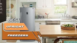 Top 5 Best Upright Freezers in 2024  Review And Buying Guide [upl. by Reube]