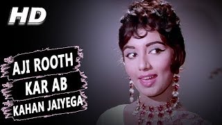 Aji Rooth Kar Ab Kahan Jaiyega  Lata Mangeshkar  Arzoo 1965 Songs  Sadhana Rajendra Kumar [upl. by Ernestine194]