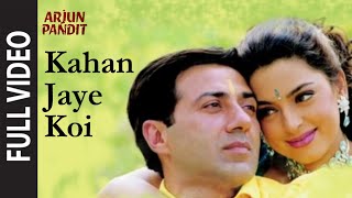 quotKahan Jaaye Koiquot Arjun Pandit Ft Sunny Derol Juhi Chawla [upl. by Moshell694]