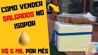 COMO Vender SALGADOS no ISOPOR 4 DICAS de Como VENDER SALGADOS  Salgados Para Vender a 1 Real [upl. by Earej]