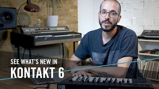 See what’s new in KONTAKT 6  Native Instruments [upl. by Osbourn]