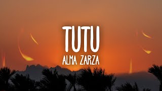 Alma Zarza  Tutu Lyrics tutututu tutututu tiktok song [upl. by Delgado]