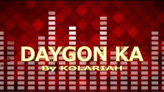 DAYGON KA with LYRICS by KOLARIAH BAND [upl. by Fredi]