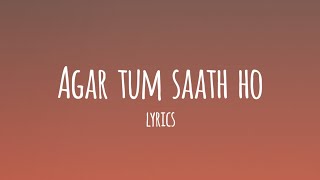 agar tum saath ho song slowed reverb Lofi version ll The lofi 🌸 [upl. by Feer]