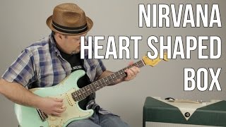 How to Play quotHeart Shaped Boxquot on Guitar  Nirvana Guitar Lessons [upl. by Apurk]